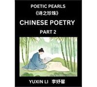 Chinese Poetry (Part 2)- Learn New Mandarin Chinese Poems With Simplified Characters And English Interpretations, Easy Lessons For Beginners To ... Language And Culture (Chinese Edition)