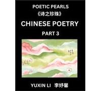 Chinese Poetry (Part 3)- Learn New Mandarin Chinese Poems With Simplified Characters And English Interpretations, Easy Lessons For Beginners To ... Language And Culture (Chinese Edition)