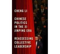 Chinese Politics In The Xi Jinping Era