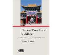 Chinese Pure Land Buddhism by Charles B. Jones Charles B. Jones (Auteur)