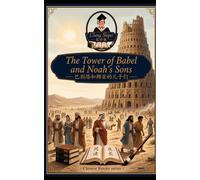 Chinese Reader The Tower of Babel and Noah's Sons: Chinese Graded Readers aimed at Beginner, Simplified Chinese, NEW HSK Standard