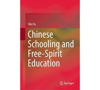 Chinese Schooling And Free-Spirit Education