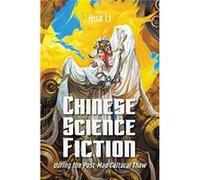 Chinese Science Fiction during the PostMao Cultural Thaw by Hua Li Hua Li (Auteur)