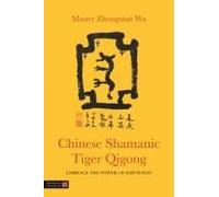 Chinese Shamanic Tiger Qigong