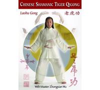 Chinese Shamanic Tiger Qigong