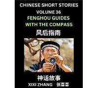 Chinese Short Stories (Part 36) - Fenghou Guides With The Compass, Learn Ancient Chinese Myths, Folktales, Shenhua Gushi, Easy Mandarin Lessons For Beginners, Simplified Chinese Characters And Pinyin