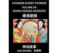 Chinese Short Stories (Part 39) - Linglun Creates Musical Scales, Learn Ancient Chinese Myths, Folktales, Shenhua Gushi, Easy Mandarin Lessons For Beginners, Simplified Chinese Characters And Pinyin E