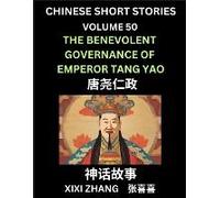 Chinese Short Stories (Part 50) - The Benevolent Governance Of Emperor Tang Yao, Learn Ancient Chinese Myths, Folktales, Shenhua Gushi, Easy Mandarin Lessons For Beginners, Simplified Chinese Characte
