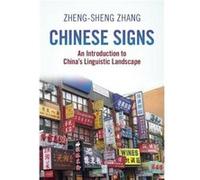 Chinese Signs by Zhengsheng San Diego State University Zhang Zhengsheng San Diego State University Zhang (Auteur)