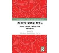 Chinese Social Media Mike Curtin University Kent, Ellis Australia , Australia Katie Curtin University, Jian Xu (Auteur)