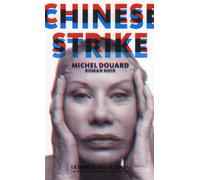 Chinese strike - Michel Douard - Manufacture De Livres - broché - Roman