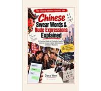 Chinese Swear Words & Rude Expressions Explained: A Cultural & Practical Guide to Profanity, Insults, Internet Curses, Etymology & Safer Alternatives in Modern Mandarin