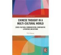 Chinese Thought In A Multi-Cultural World