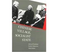 Chinese Village, Socialist State Edward Friedman, Kay Ann Johnson, Mark Selden, Paul G. Pickowicz (Auteur)