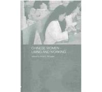 Chinese Women, Living and Working, Asaa Women in Asia Series.