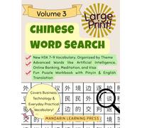 Chinese Word Search: Volume 3: Advanced Mandarin Vocabulary from the New HSK 7-9 Syllabus | A Themed Puzzle Book with Pinyin, English Translations, and Large Print