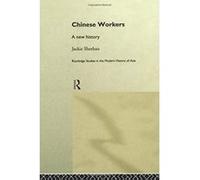 Chinese Workers (Routledge Studies in the Modern History of Asia) - [Version Originale] Inconnu (Auteur)