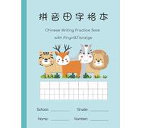 Chinese Writing Practice Book: Pinyin & Tianzige (Animals Cover) - Quinn Press Chinese Writing Series: Mandarin Pinyin + Tianzige Workbook with Cute ... Language Beginners (8.5”x11”, 110 Pages)