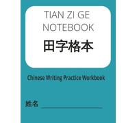 Chinese Writing Practice Book: Practice Writing Chinese Characters with Grids for Beginners, Kids, and Adults Learning Mandarin