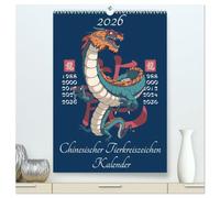 Chinesische Tierkreiszeichen (hochwertiger Premium Wandkalender 2026 DIN A2 hoch), Kunstdruck in Hochglanz: Die 12 chinesischen Horoskope!