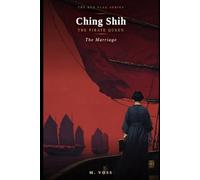 Ching Shih: The Pirate Queen - The Marriage