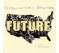 Chinkees - Searching for a Brighter Future [Import]