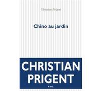 Chino au jardin Christian Prigent (Auteur)