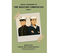 Chino & Homeboy in: The Military Chronicles - INDOC: Book 1