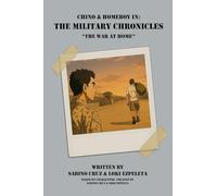 Chino & Homeboy in: The Military Chronicles - The War at Home: Book 5