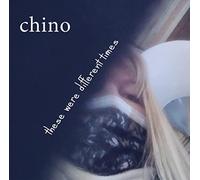 Chino - These Were Different Times [Import]