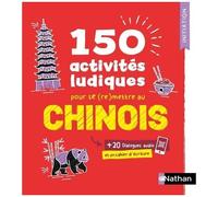 150 activités ludiques pour se (re)mettre au chinois – Cahier d'activités – Initiation – Nathan