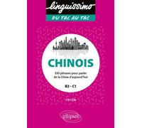 Chinois 350 phrases pour parler de la Chine d'aujourd'hui - B2/C1 - Jian Liu - Ellipses - broché - Méthode de langue