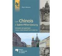 Les Chinois À Saint-Pétersbourg - Histoire Et Portrait D'une Communauté En Mutation