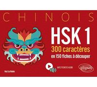 Chinois HSK 1: 300 caractères en 150 fiches à découper