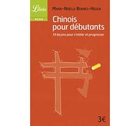 Chinois pour débutants: 14 leçons pour s’initier et progresser
