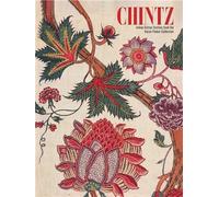 Chintz : Indian Cotton Textiles From The Karun Thakar Collection