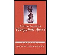 Chinua Achebe's Things Fall Apart