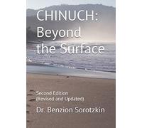 Chinuch: Beyond The Surface: Second Edition (Revised And Updated)