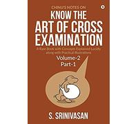Chinu's Notes On Know The Art Of Cross-Examination