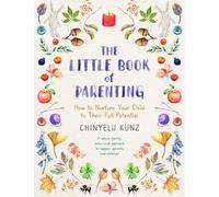 Chinyelu Kunz The Little Book of Parenting (Poche)