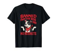 Chiot rebelle banni de Dog Park - Design No Regrets : T-Shirt