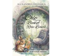 Chip and the Book of Rose Leaves