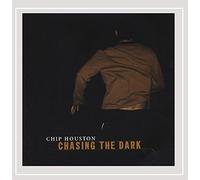 Chip Houston - Chasing the Dark