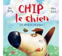 Chip le Chien - Les abeilles, ça pique !