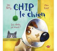 Chip le chien - Tome 2 Les chats, ça ment ! (2)