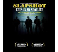 Chip On My Shoulder: The Cautionary Tale Of Slapshot (DVD) Slapshot
