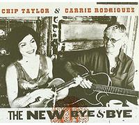 Chip Taylor & Carrie Rod - New Bye & Bye