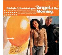 Chip Taylor & Carrie Rodriguez - Angel of The Morning EP [Import]