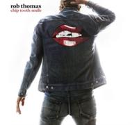 Chip Tooth Smile by Rob Thomas [CD] NEUF