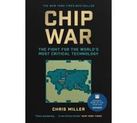 Chip War The Fight for the World's Most Critical Technology - Chris Miller - Simon Schuster Uk - Poche - Roman